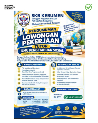 Lowongan Kerja SKB Kebumen Rekrutmen Tutor Ilmu Pengetahuan Sosial (IPS)