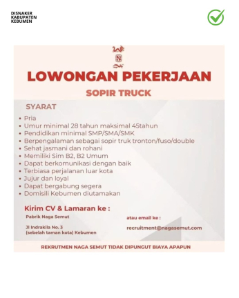 Lowongan Kerja Pabrik Naga Semut Kebumen Posisi Sopir Truck
