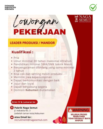 Lowongan Kerja Leader Produksi / Mandor di Pabrik Naga Semut Kebumen