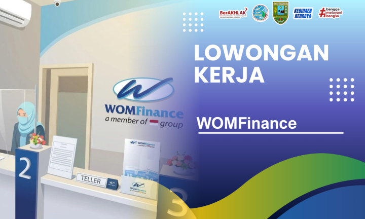 Lowongan Kerja WOM Finance Penempatan Jateng Selatan: Buka Posisi Branch Collection Head dan Branch Marketing Head Mobilku